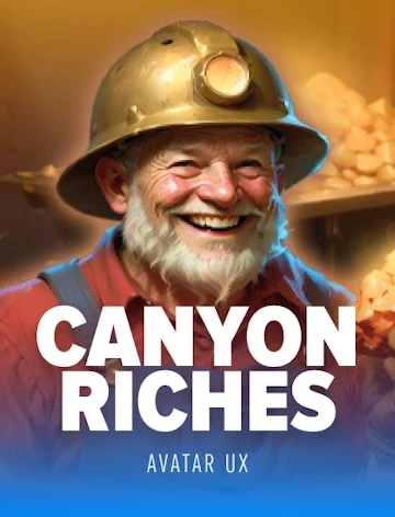 Canyon Riches from AvatarUX